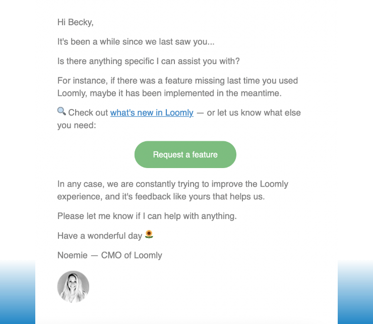 Loomy reengaging with customers